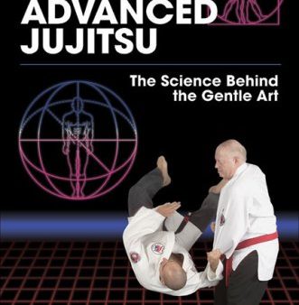 Advanced Jujitsu: The Science Behind the Gentle Art Book by George Kirby (Preowned) Online now