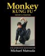 Monkey Kung Fu: History & Tradition Book by Michael Matsuda on Sale