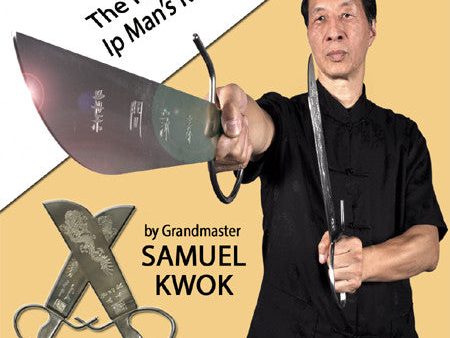 Mastering Wing Chun DVD 6: Keys to Ip Man s Kung Fu with Samuel Kwok Cheap